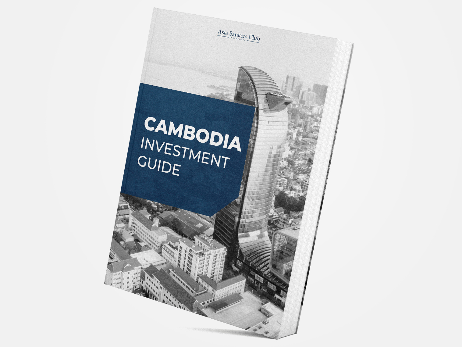Cambodia Investment Guide 2021 Asia Bankers Club
